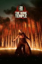 Watch 28 Years Later: The Bone Temple 0123movies