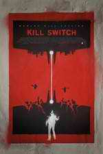 Watch Kill Switch 0123movies