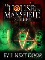 Watch The House on Mansfield Street II: Evil Next Door 0123movies