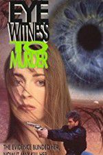 Watch Eyewitness to Murder 0123movies