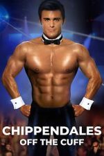 Watch Chippendales Off the Cuff 0123movies
