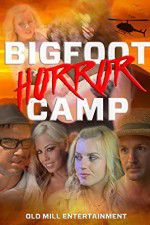 Watch Bigfoot Horror Camp 0123movies