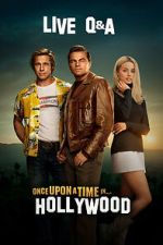 Watch Once Upon a Time in Hollywood Live Q&A (TV Special 2019) 0123movies