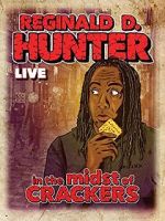 Watch Reginald D Hunter Live: In the Midst of Crackers 0123movies