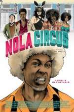 Watch N.O.L.A Circus 0123movies