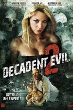 Watch Decadent Evil II 0123movies