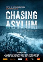 Watch Chasing Asylum 0123movies