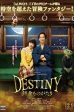 Watch Destiny: The Tale of Kamakura 0123movies