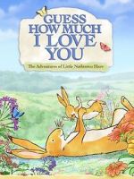 Watch Guess How Much I Love You: Friendship Adventures 0123movies