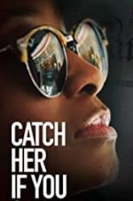 Watch Catch Her if You Can 0123movies