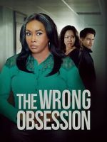 Watch The Wrong Obsession 0123movies