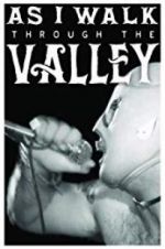 Watch As I Walk Through the Valley 0123movies