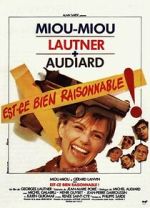 Watch Est-ce bien raisonnable? 0123movies