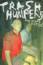 Watch Trash Humpers 0123movies