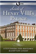 Watch Secrets of Henry VIII's Palace - Hampton Court 0123movies