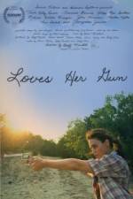 Watch Loves Her Gun 0123movies
