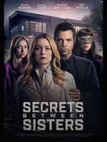 Watch Secrets Between Sisters 0123movies