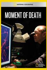 Watch National Geographic Moment of Death 0123movies