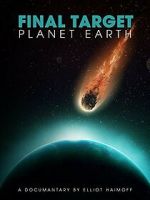 Watch Final Target: Planet Earth 0123movies