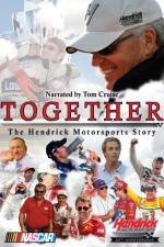 Watch Together The Hendrick Motorsports Story 0123movies