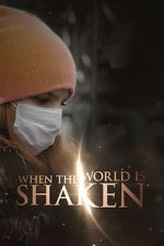 Watch When the World is Shaken 0123movies