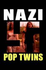 Watch Nazi Pop Twins 0123movies