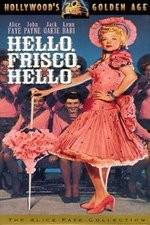Watch Hello Frisco, Hello 0123movies