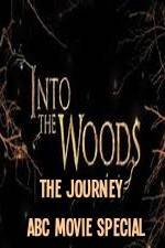 Watch Into The Woods The Journey ABC Movie Special 0123movies