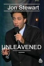 Watch Jon Stewart: Unleavened 0123movies