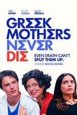 Watch Greek Mothers Never Die 0123movies