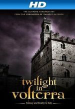 Watch Twilight in Volterra 0123movies