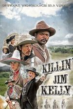 Watch Killin\' Jim Kelly 0123movies