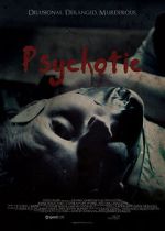 Watch Psychotic 0123movies