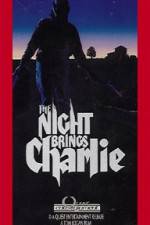Watch The Night Brings Charlie 0123movies