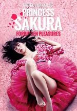 Watch Princess Sakura: Forbidden Pleasures 0123movies