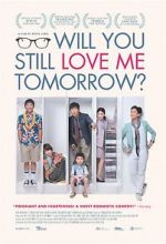 Watch Will You Still Love Me Tomorrow? 0123movies