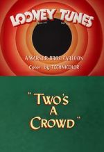 Watch Two\'s a Crowd (Short 1950) 0123movies