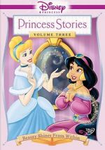 Watch Disney Princess Stories Volume Three: Beauty Shines from Within 0123movies