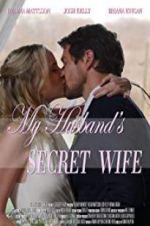 Watch My Husband\'s Secret Wife 0123movies