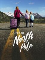 Watch Next to North Pole 0123movies