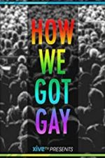 Watch How We Got Gay 0123movies