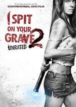Watch I Spit on Your Grave 2 0123movies