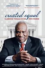 Watch Created Equal: Clarence Thomas in His Own Words 0123movies