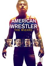 Watch American Wrestler: The Wizard 0123movies