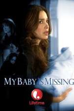 Watch My Baby Is Missing 0123movies
