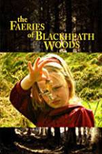 Watch The Faeries of Blackheath Woods 0123movies