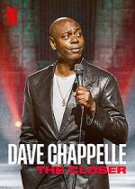 Watch Dave Chappelle: The Closer (TV Special 2021) 0123movies