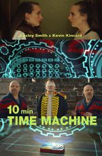 Watch 10 Minute Time Machine (Short 2017) 0123movies