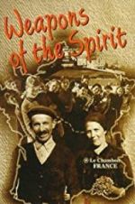 Watch Weapons of the Spirit 0123movies