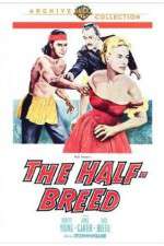 Watch The Half-Breed 0123movies